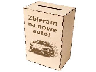 Duża drewniana skarbonka z grawerem – Zbieram na auto na prezent urodziny