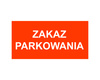 200x100mm \ czerwony \ ZAKAZ PARKOWANIA